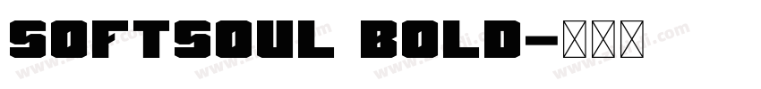 Softsoul Bold字体转换